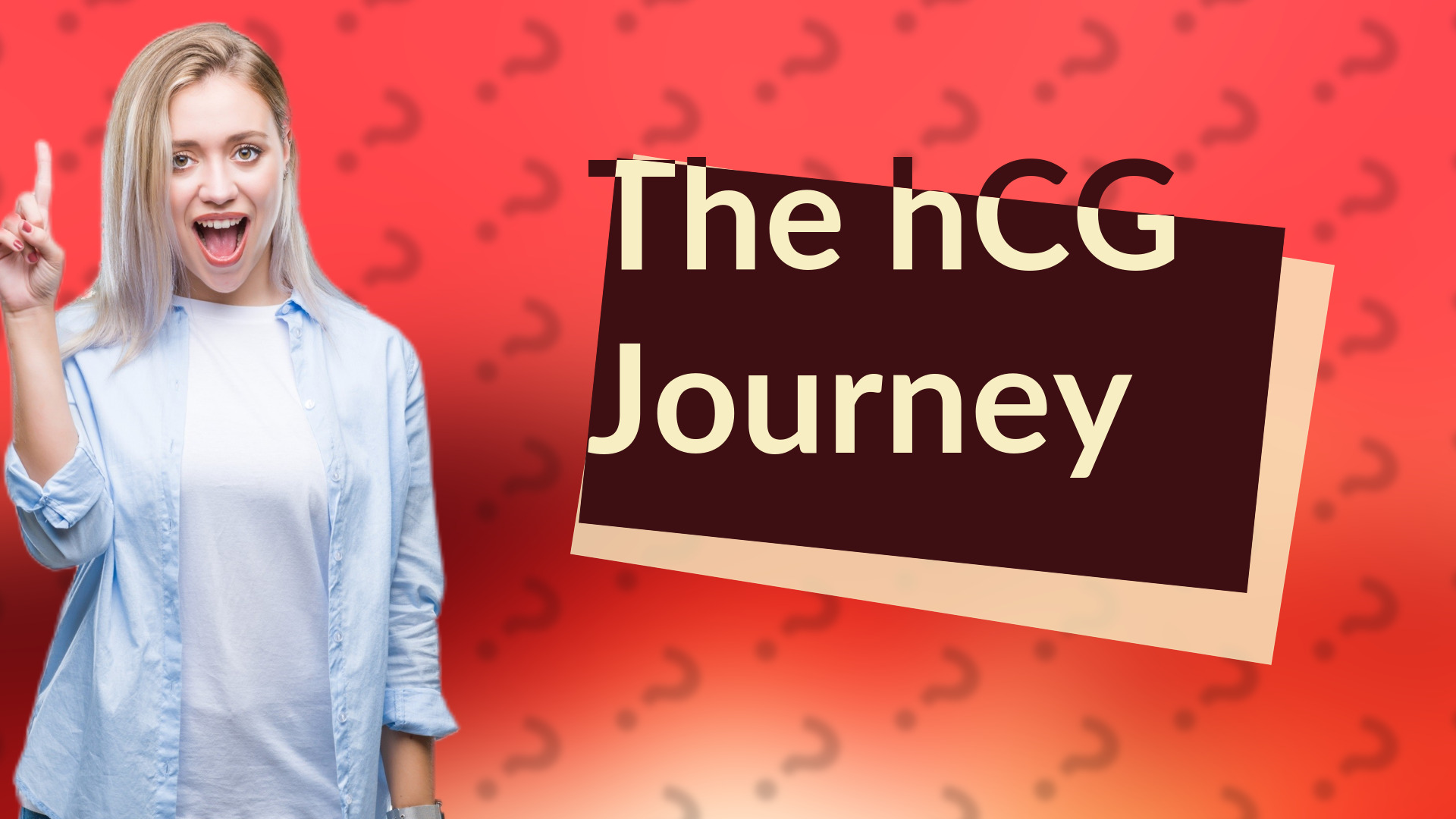 The hCG Journey