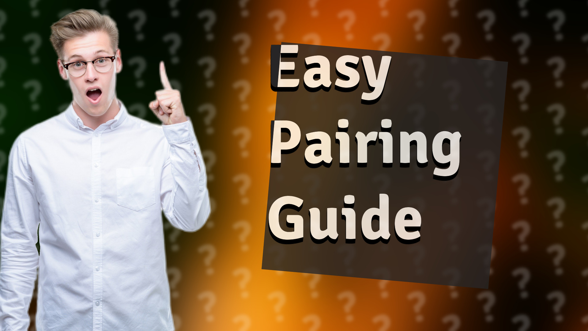 Easy Pairing Guide