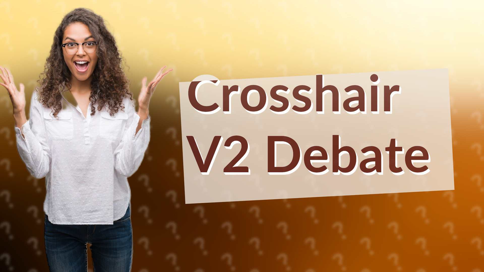 Crosshair V2 Debate