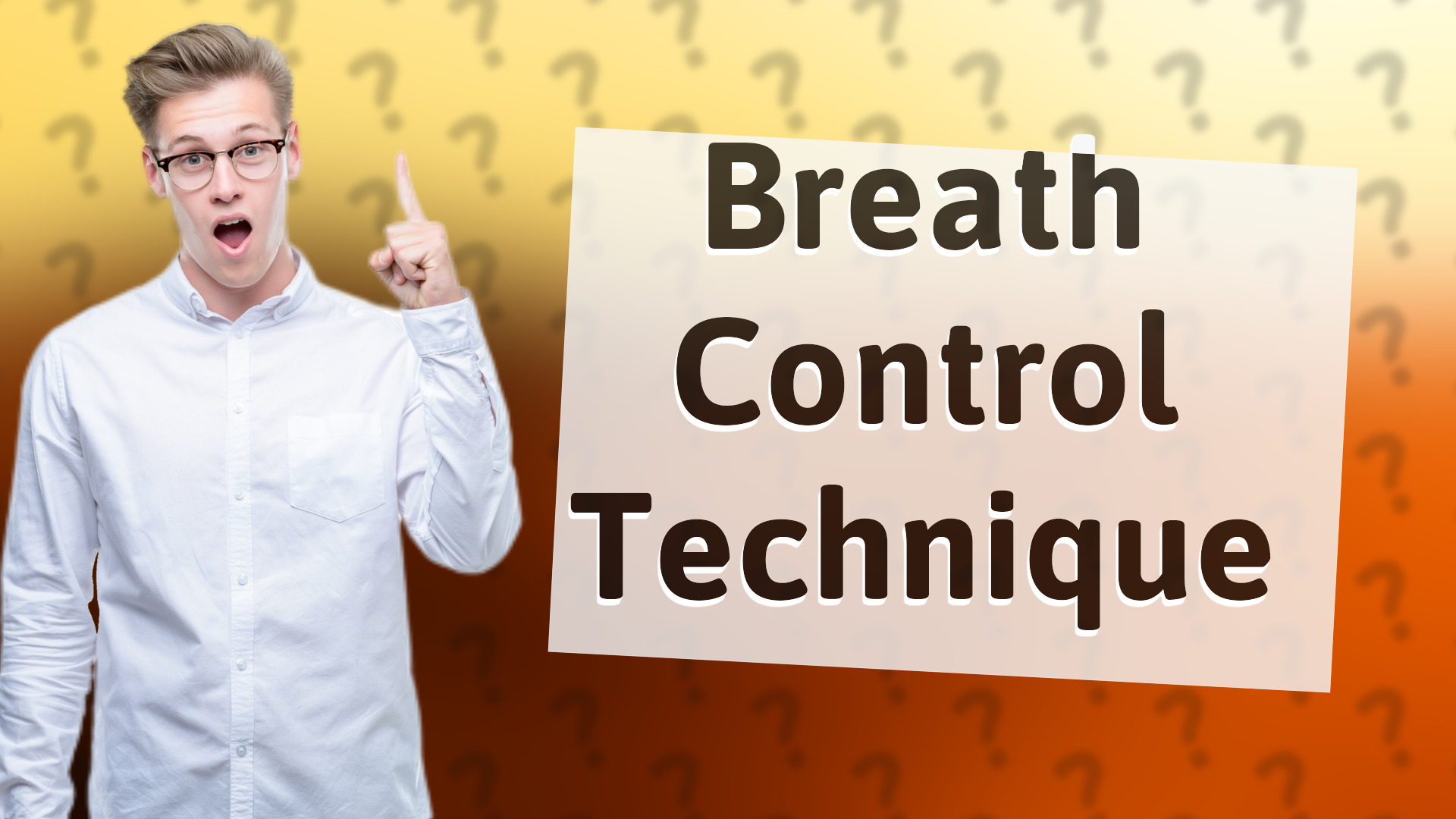 Breath Control Technique
