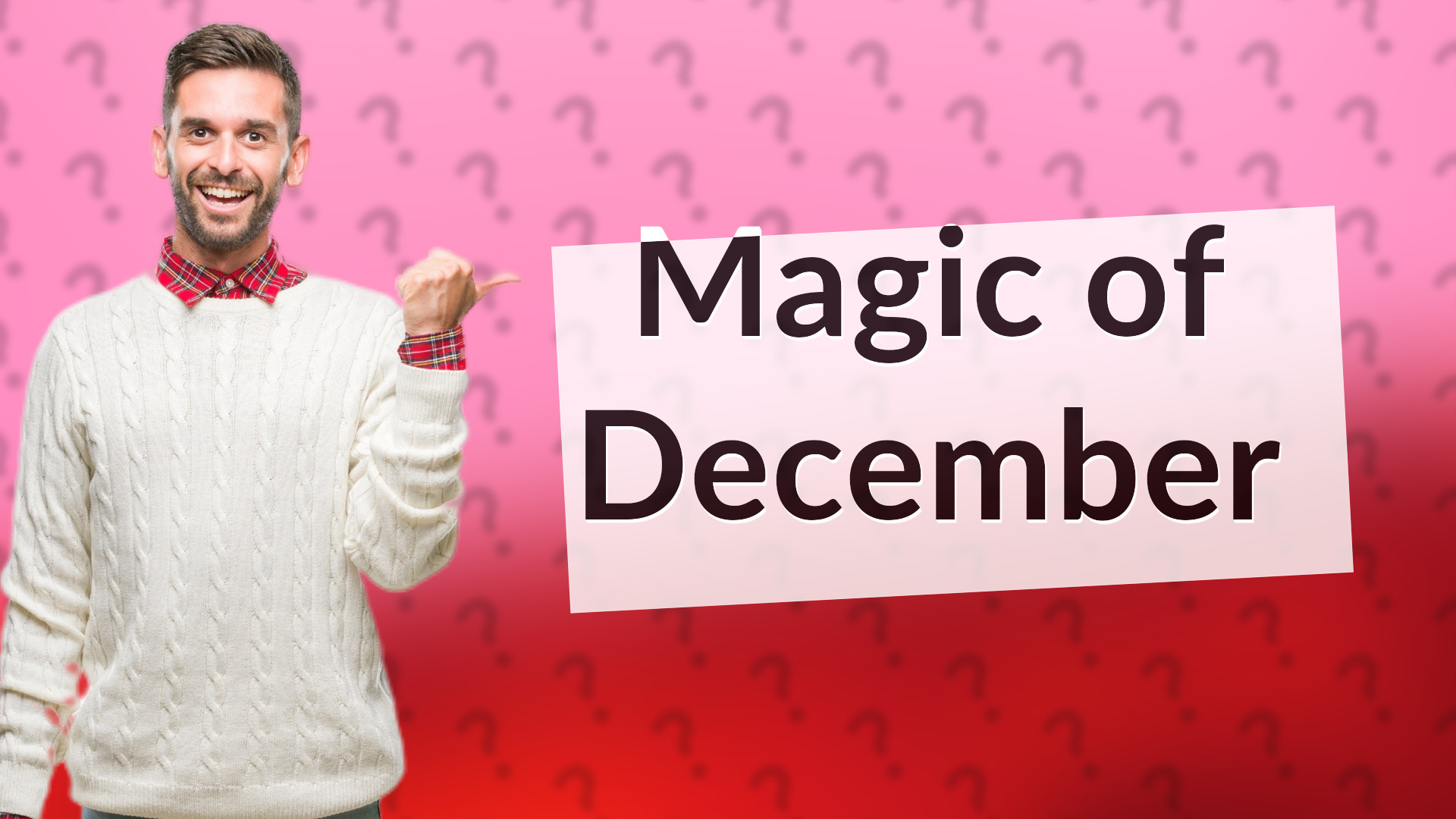 Magic of December