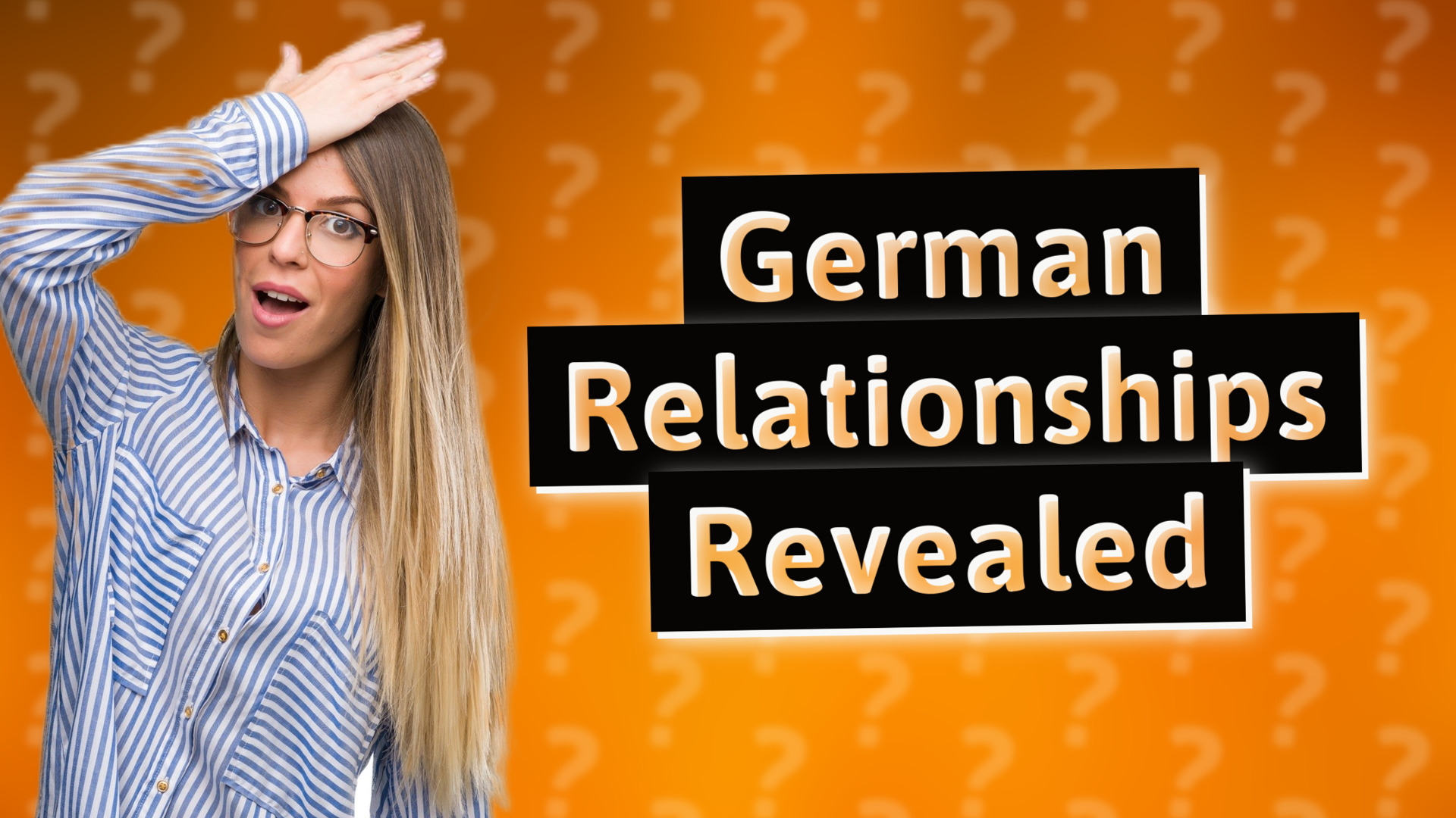 German Relationships Revealed