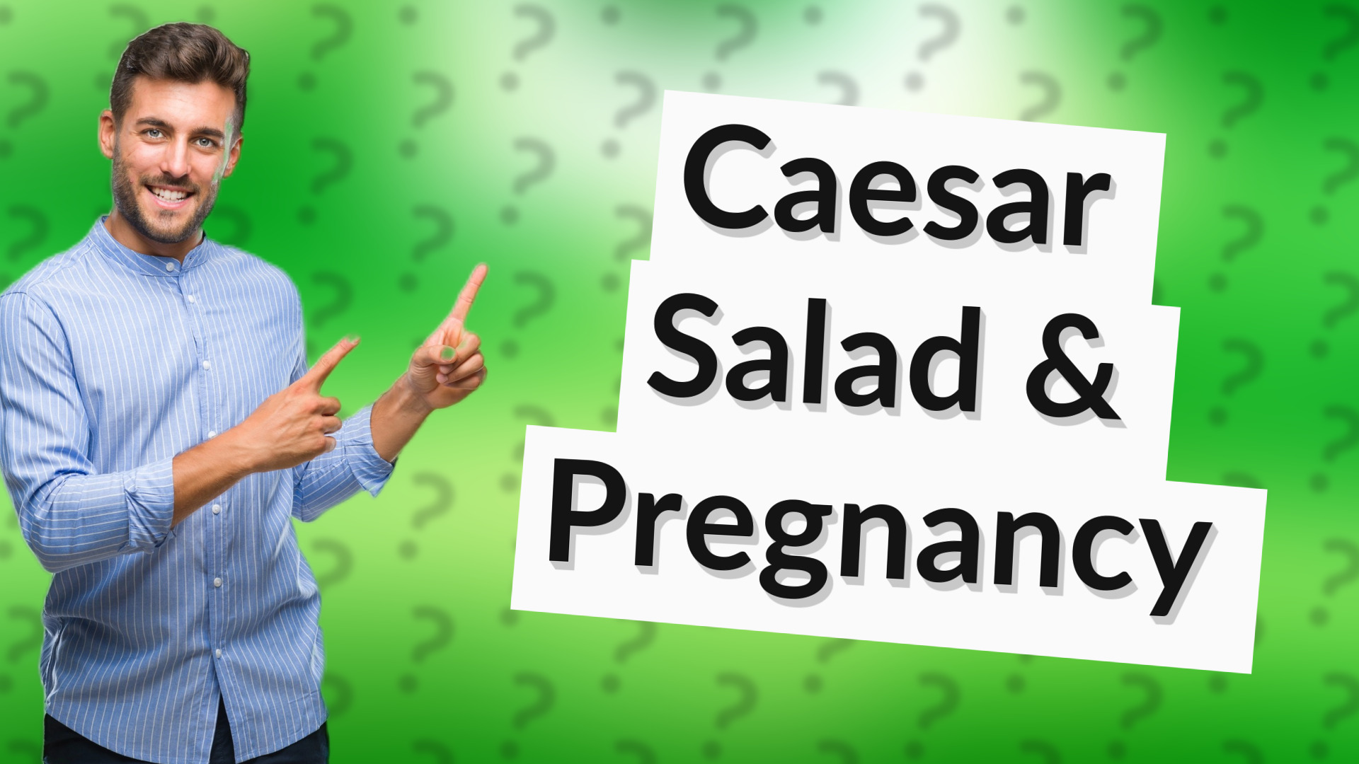 Caesar Salad & Pregnancy