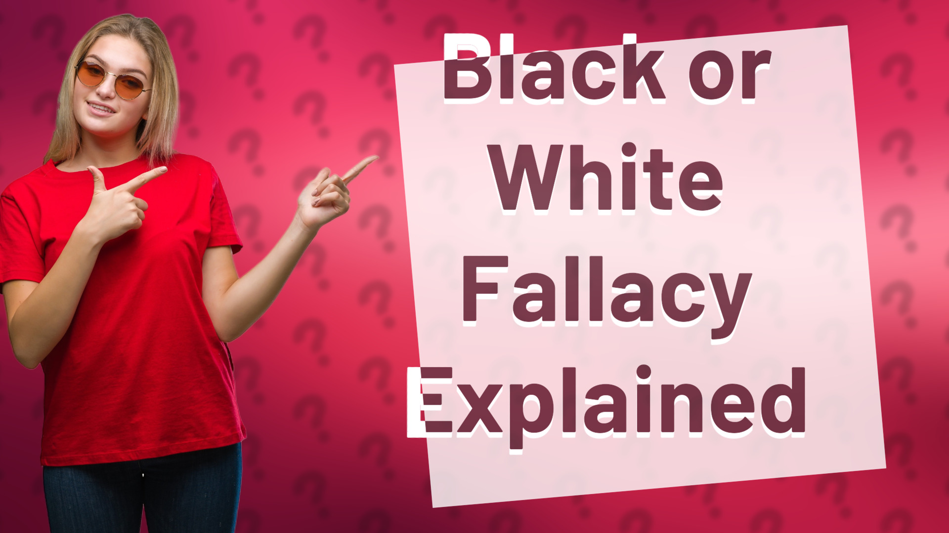 Black or White Fallacy Explained
