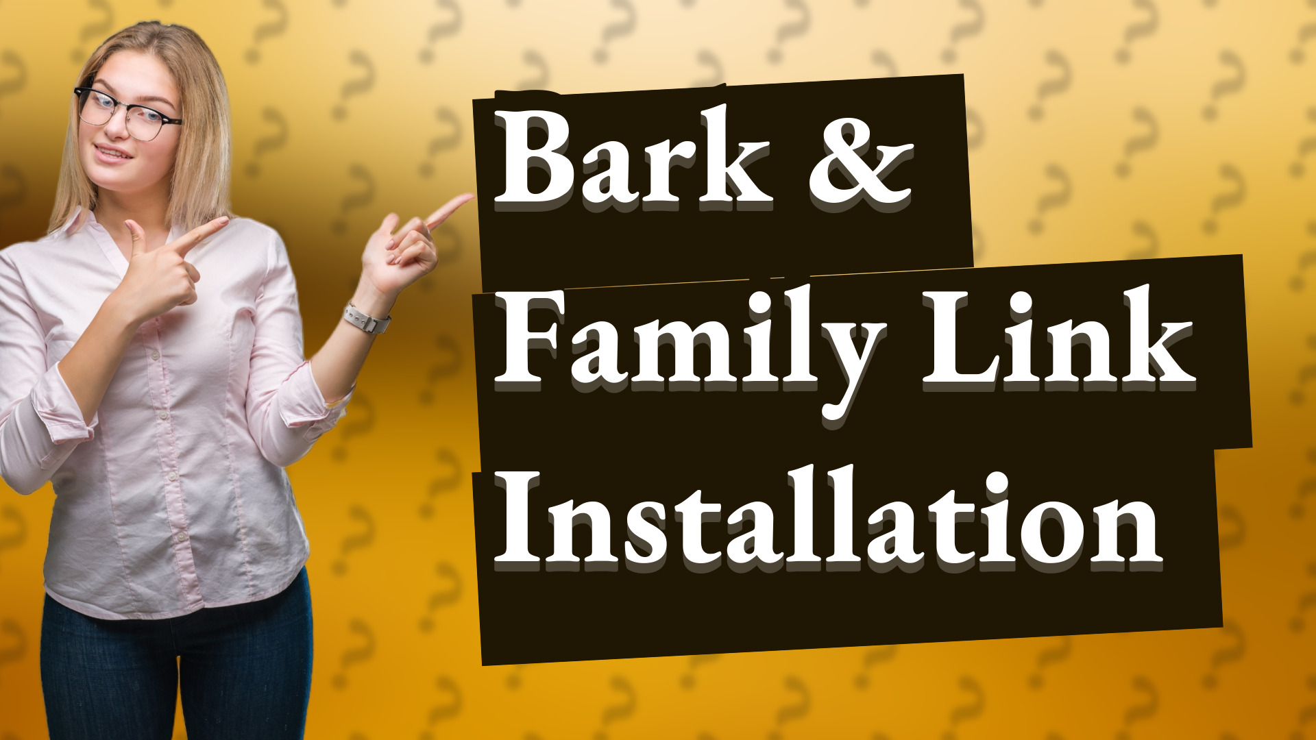 Bark & Family Link Installation