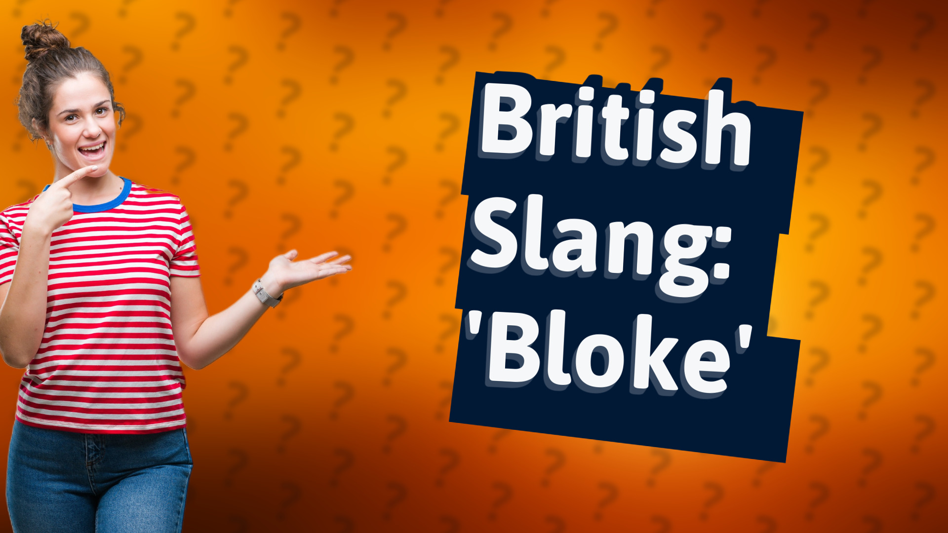 British Slang: 'Bloke'