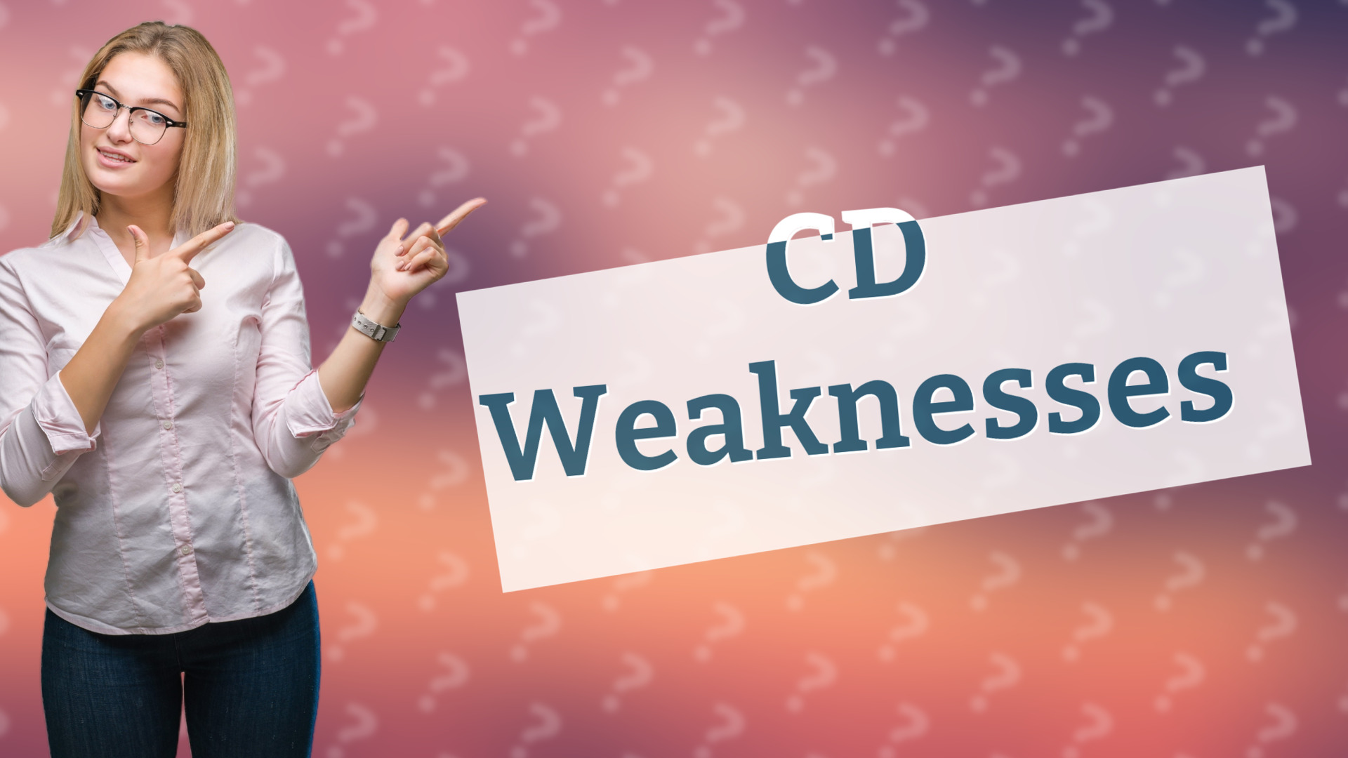 CD Weaknesses