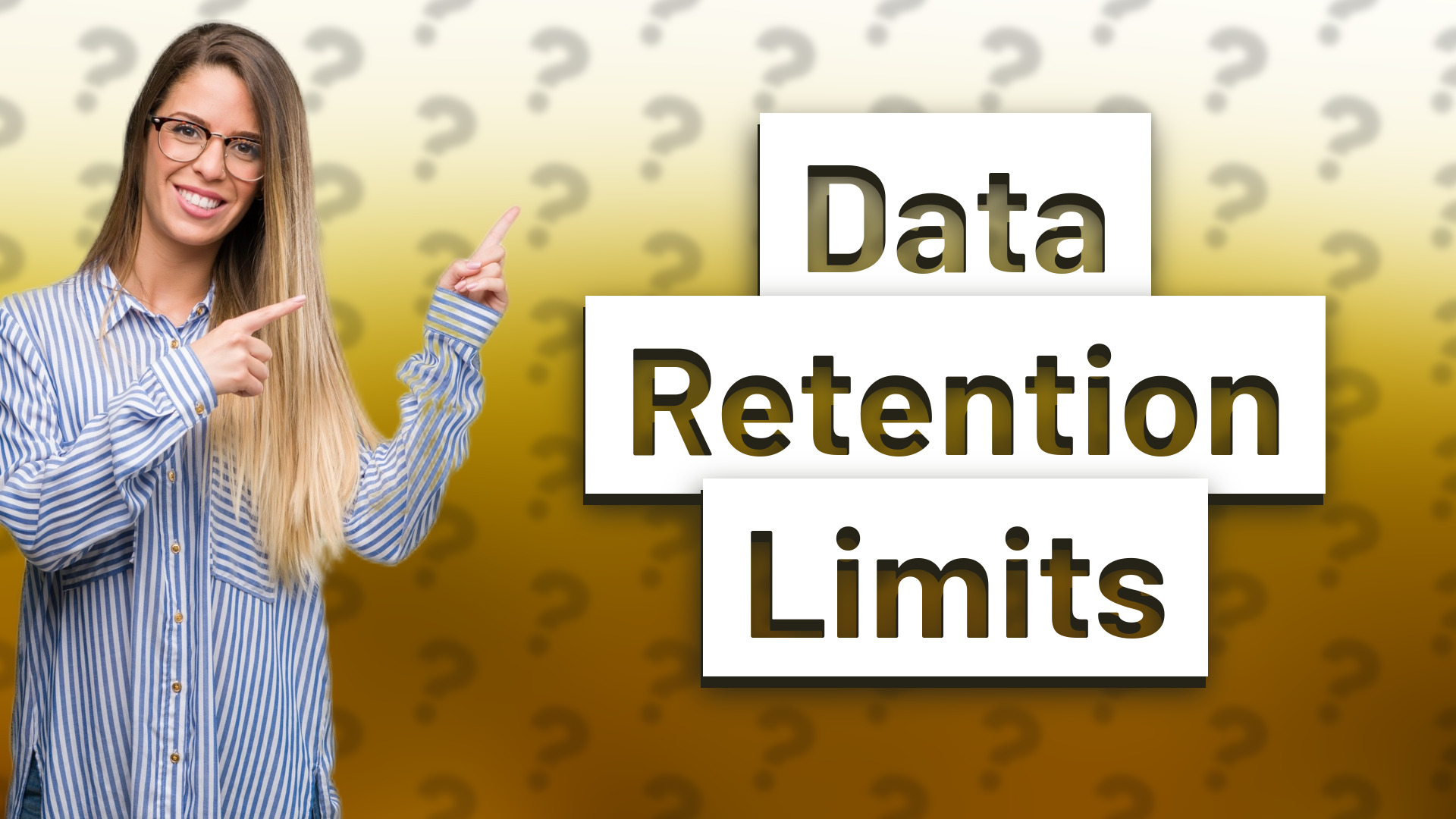 Data Retention Limits