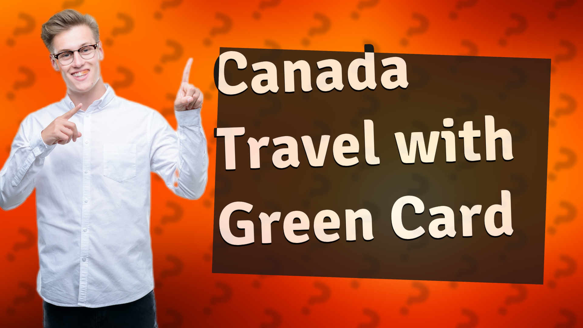 Canada Travel with Green Card