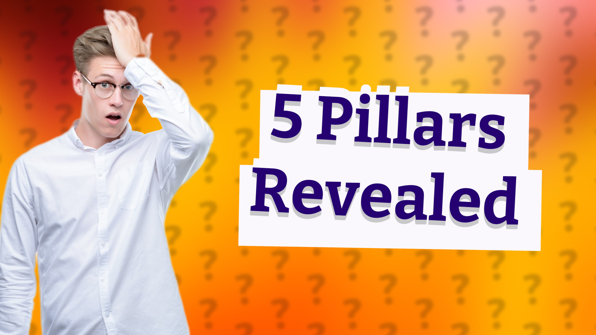 5 Pillars Revealed