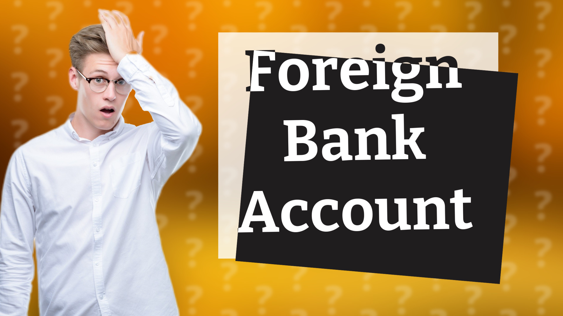 Foreign Bank Account