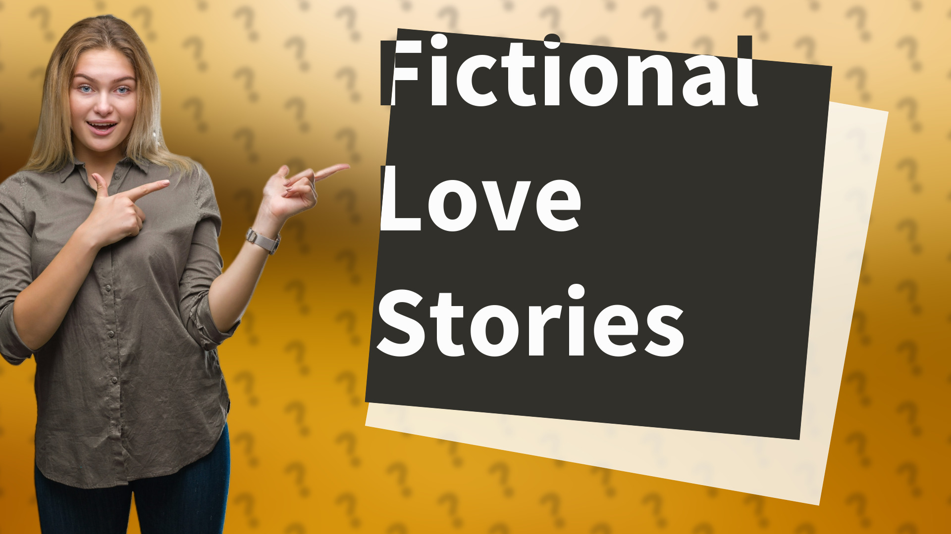 Fictional Love Stories