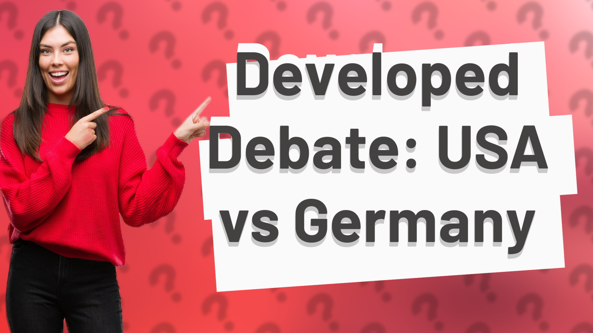 Developed Debate: USA vs Germany