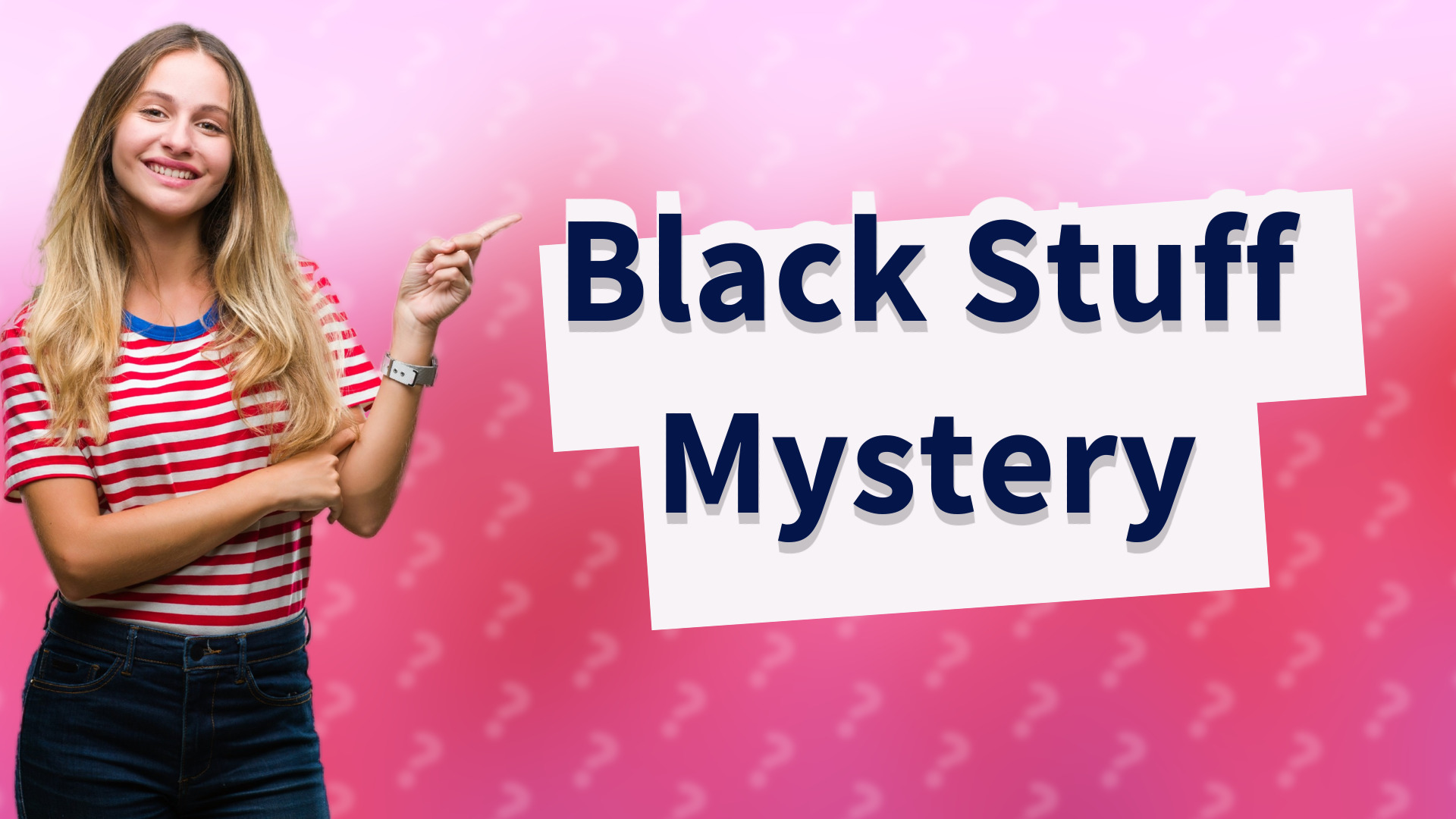 Black Stuff Mystery
