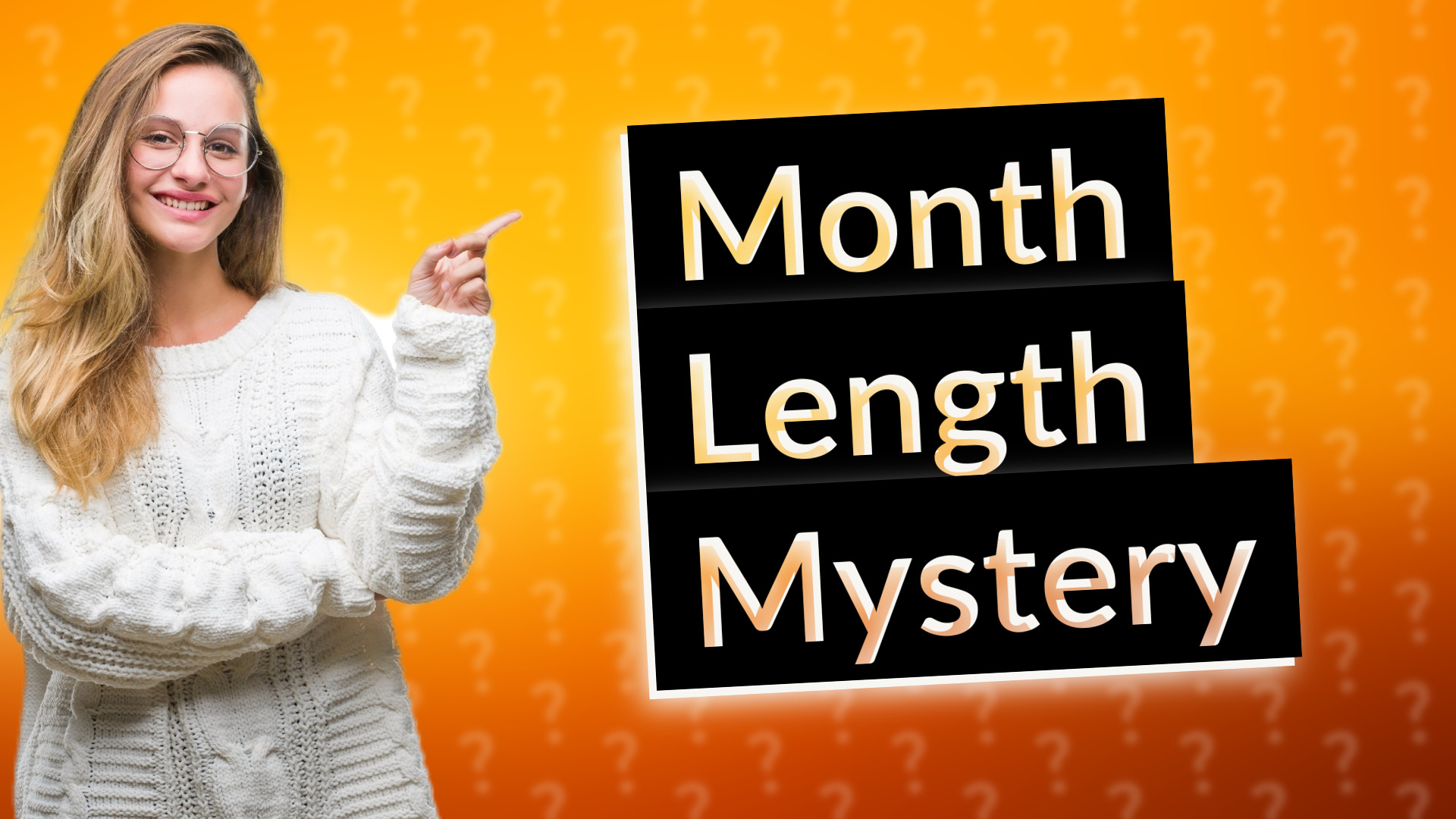 Month Length Mystery