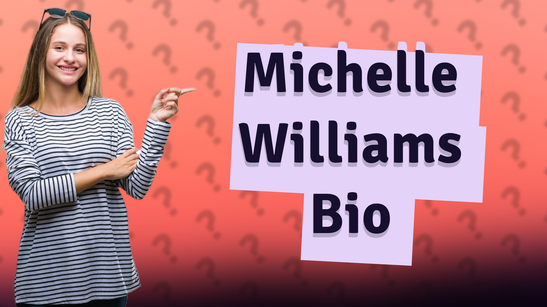 Michelle Williams Bio