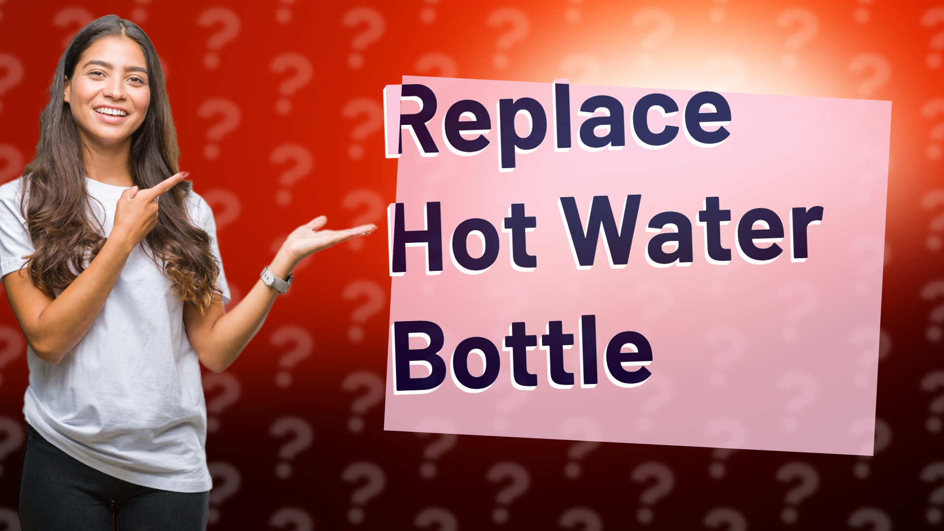 Replace Hot Water Bottle
