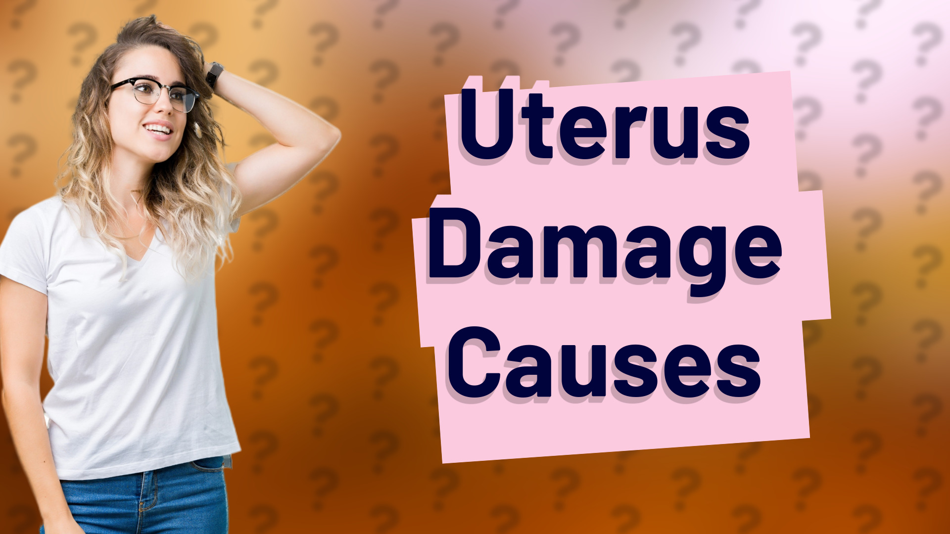 Uterus Damage Causes