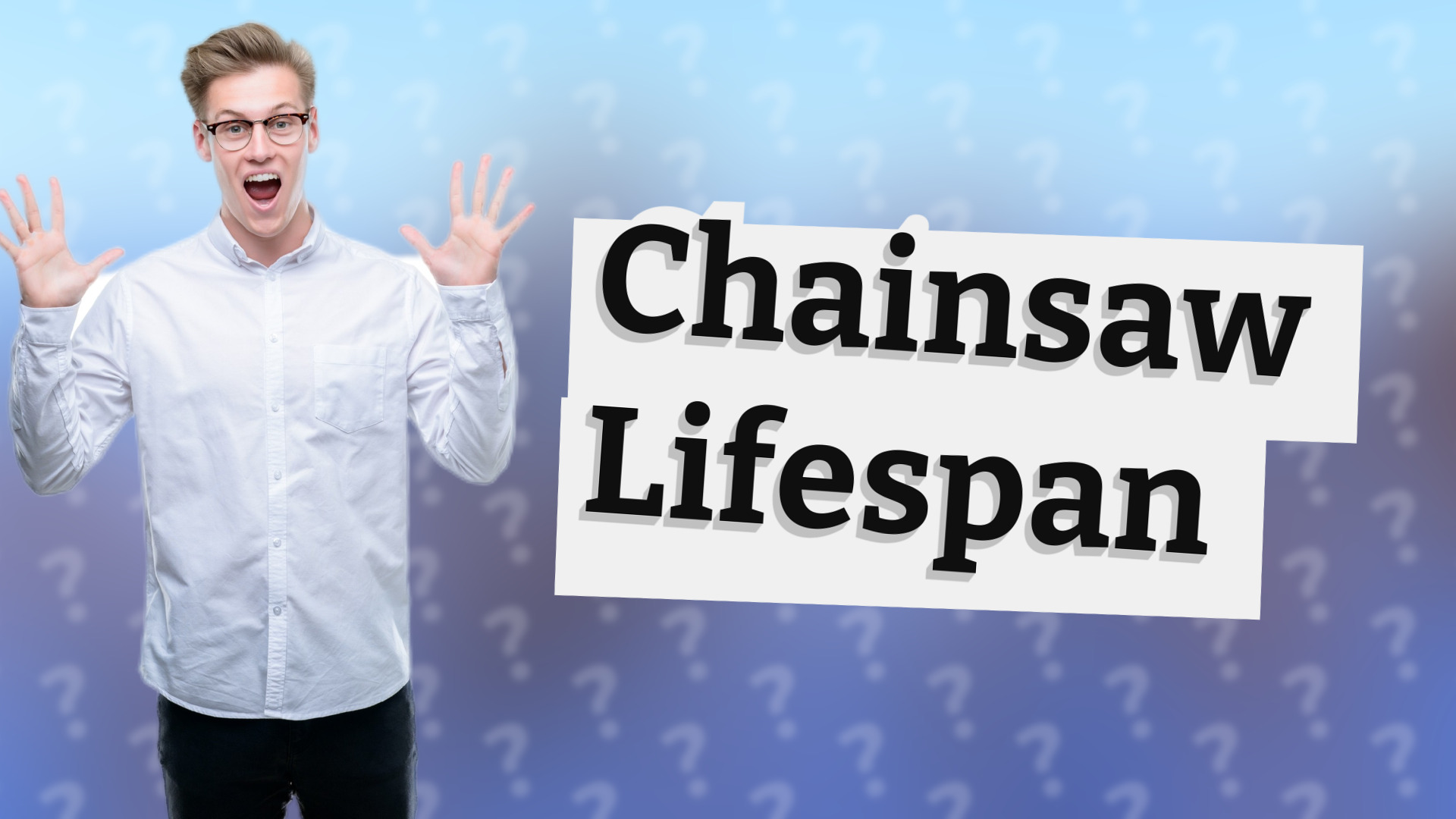 Chainsaw Lifespan