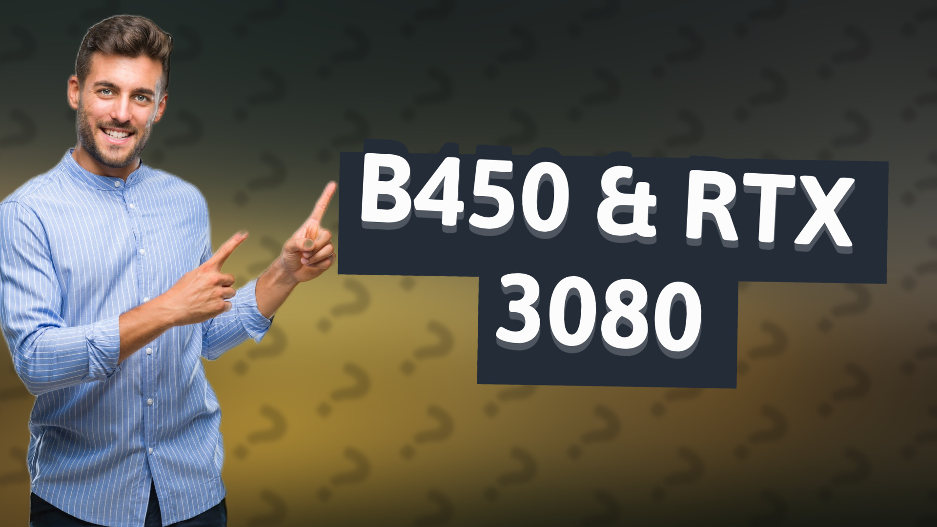 B450 & RTX 3080
