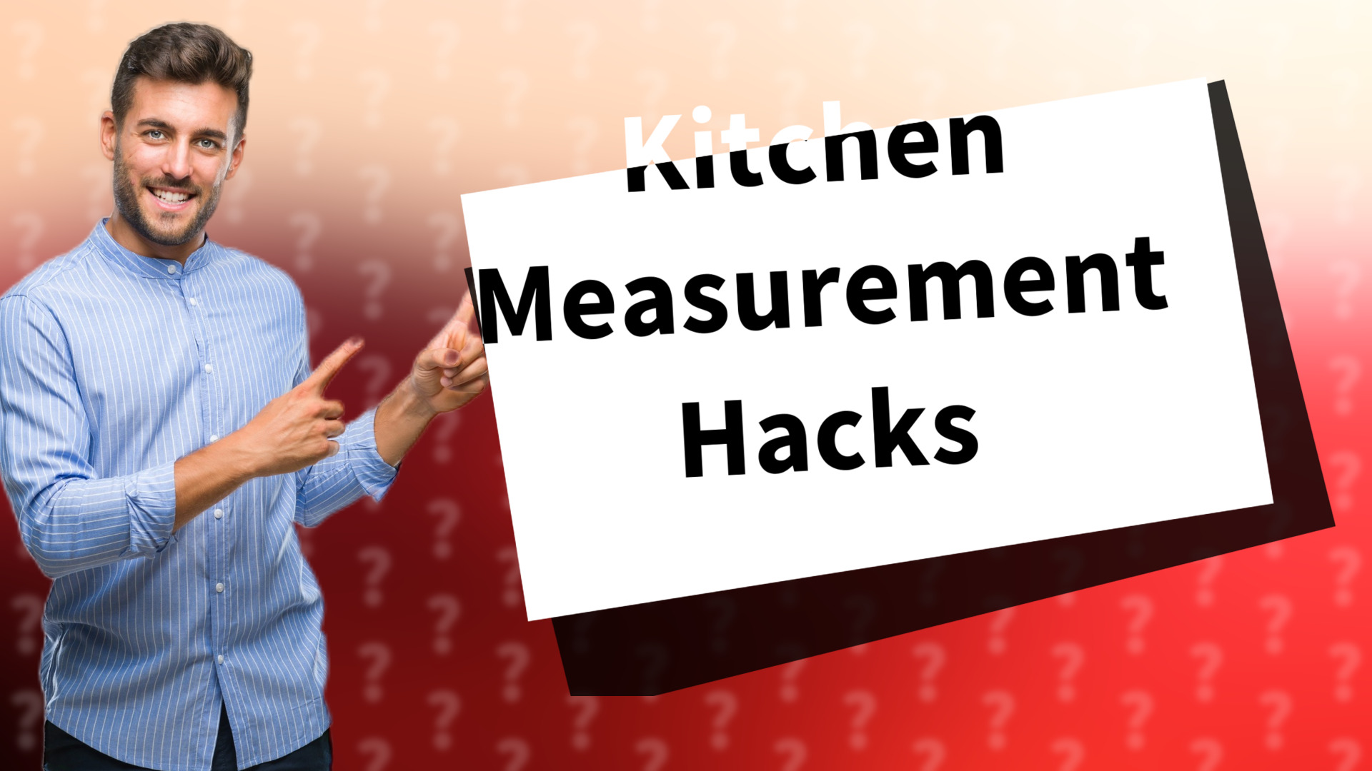 Kitchen Measurement Hacks