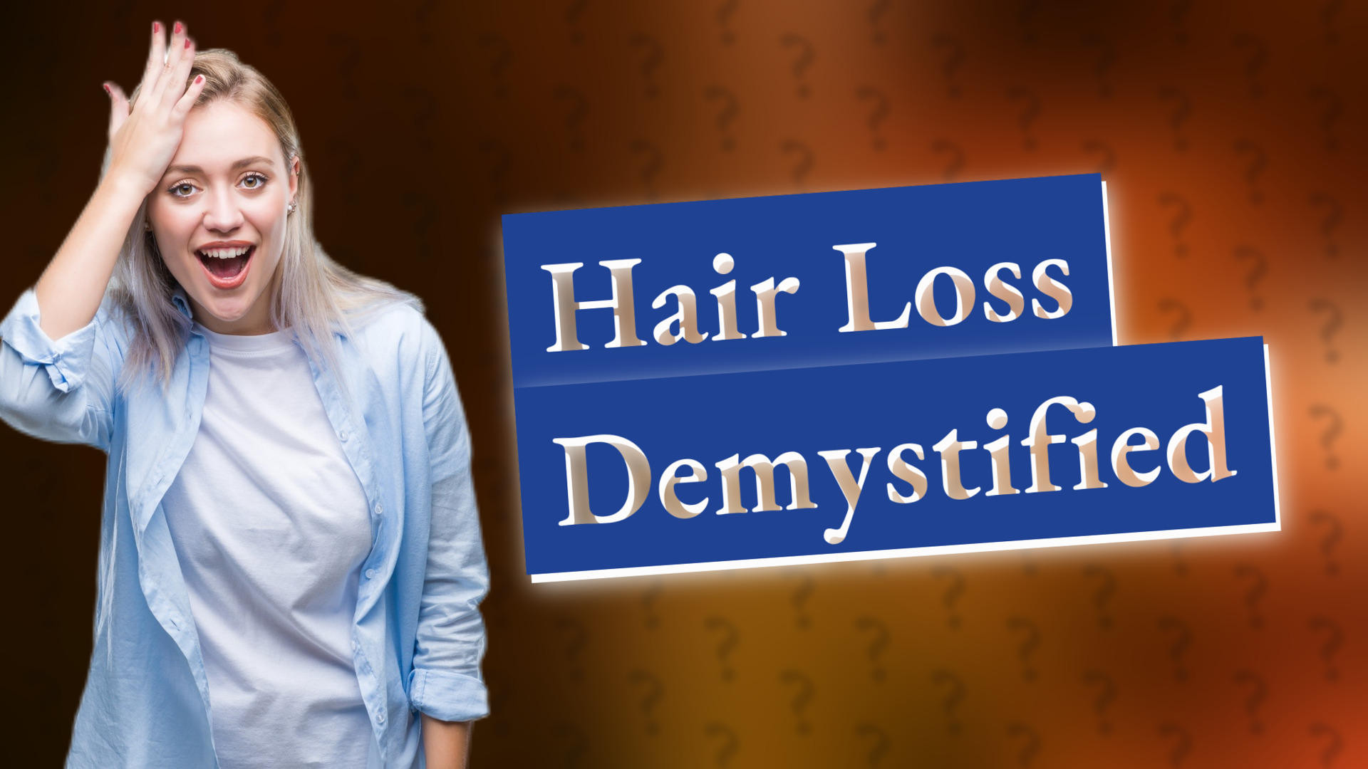 Hair Loss Demystified