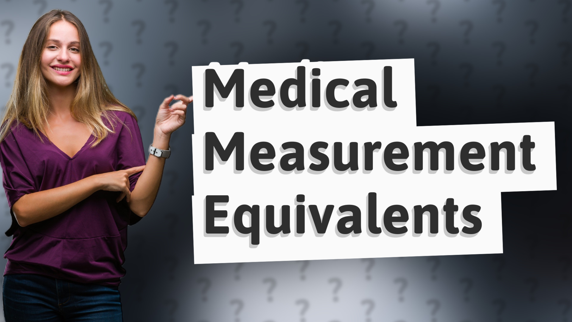 Medical Measurement Equivalents