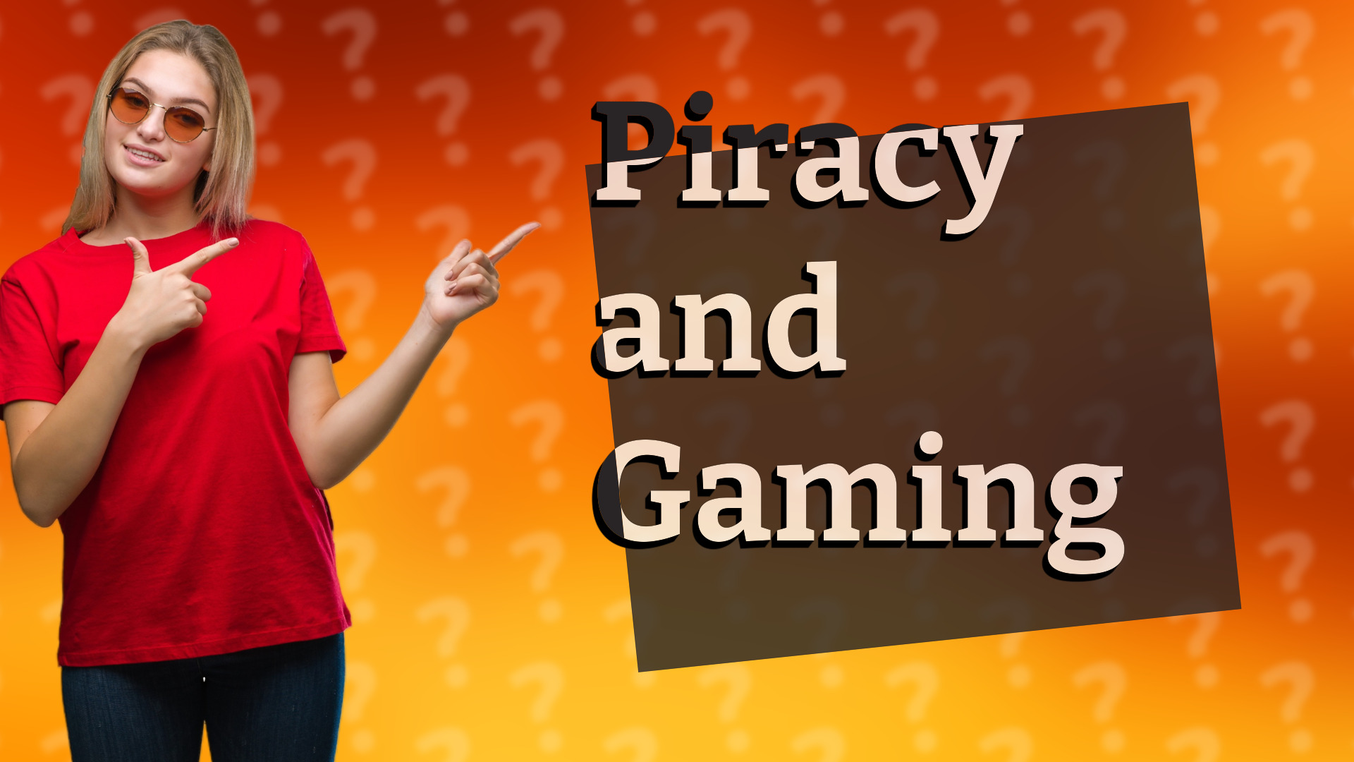 Piracy and Gaming