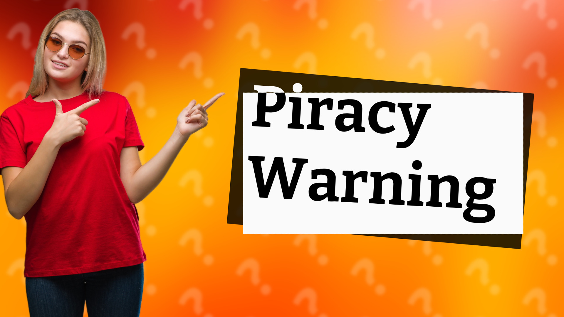 Piracy Warning
