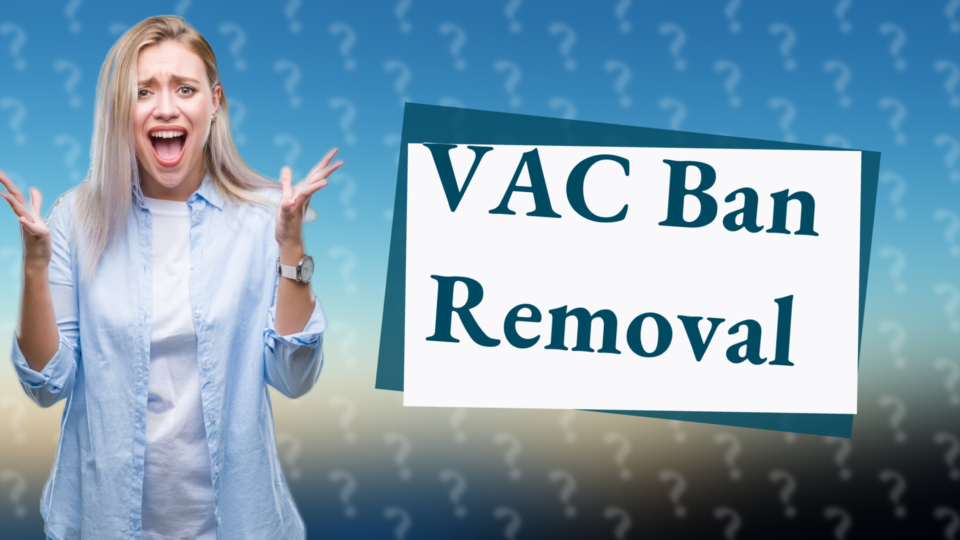 VAC Ban Removal