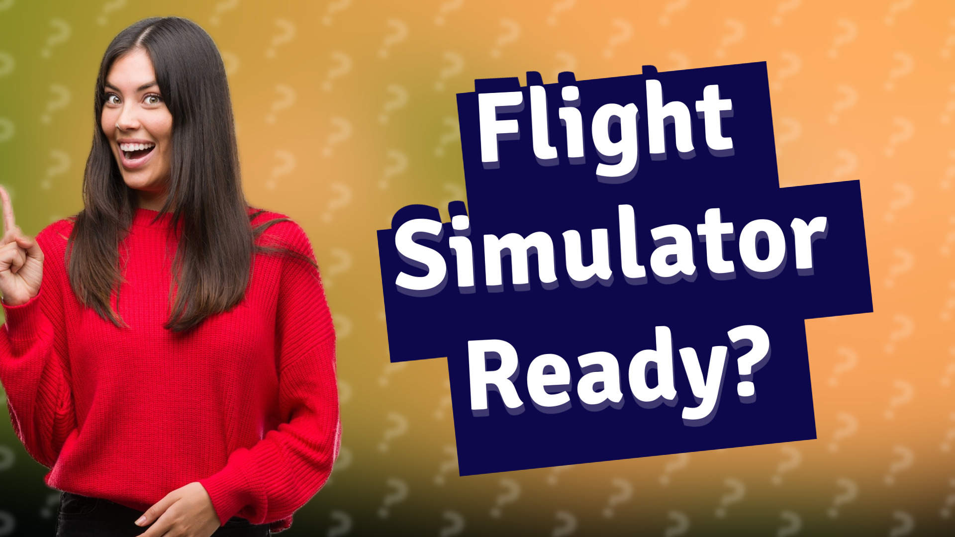 Flight Simulator Ready?