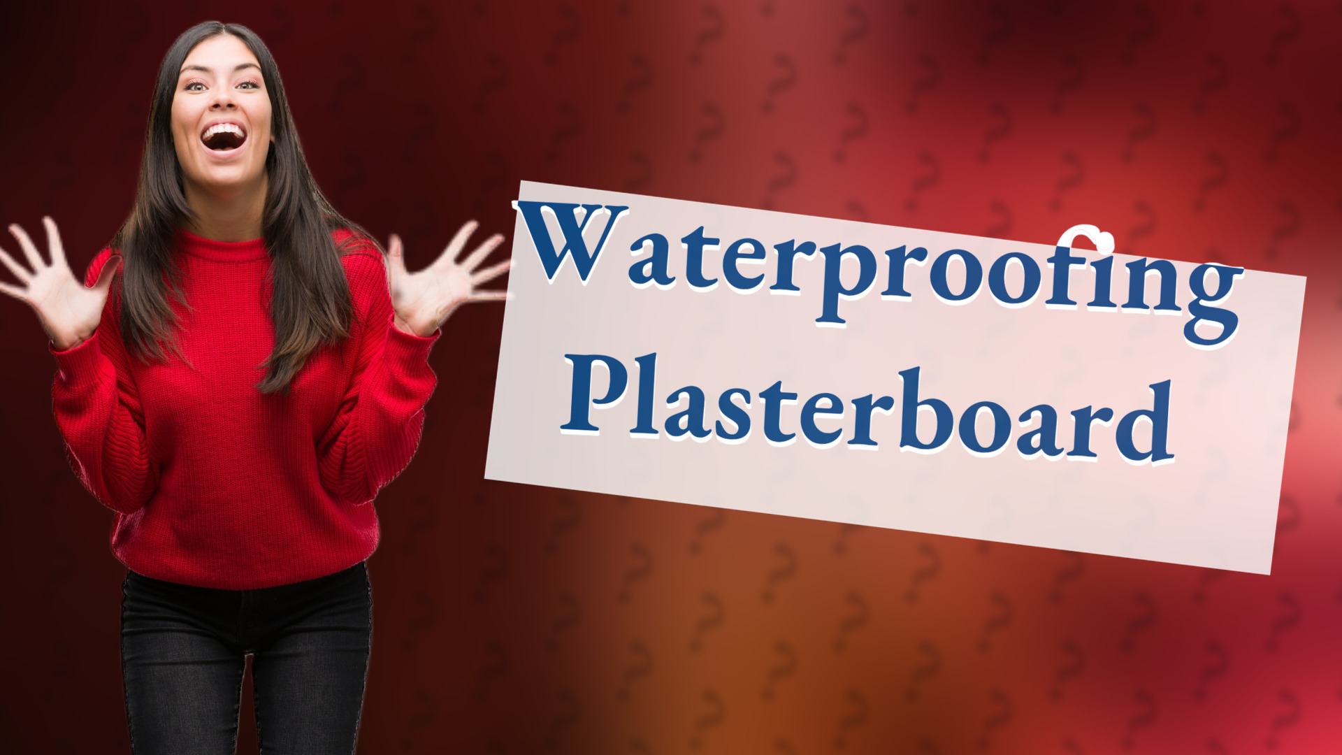 Waterproofing Plasterboard