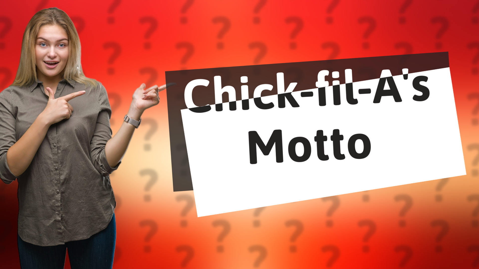 Chick-fil-A's Motto