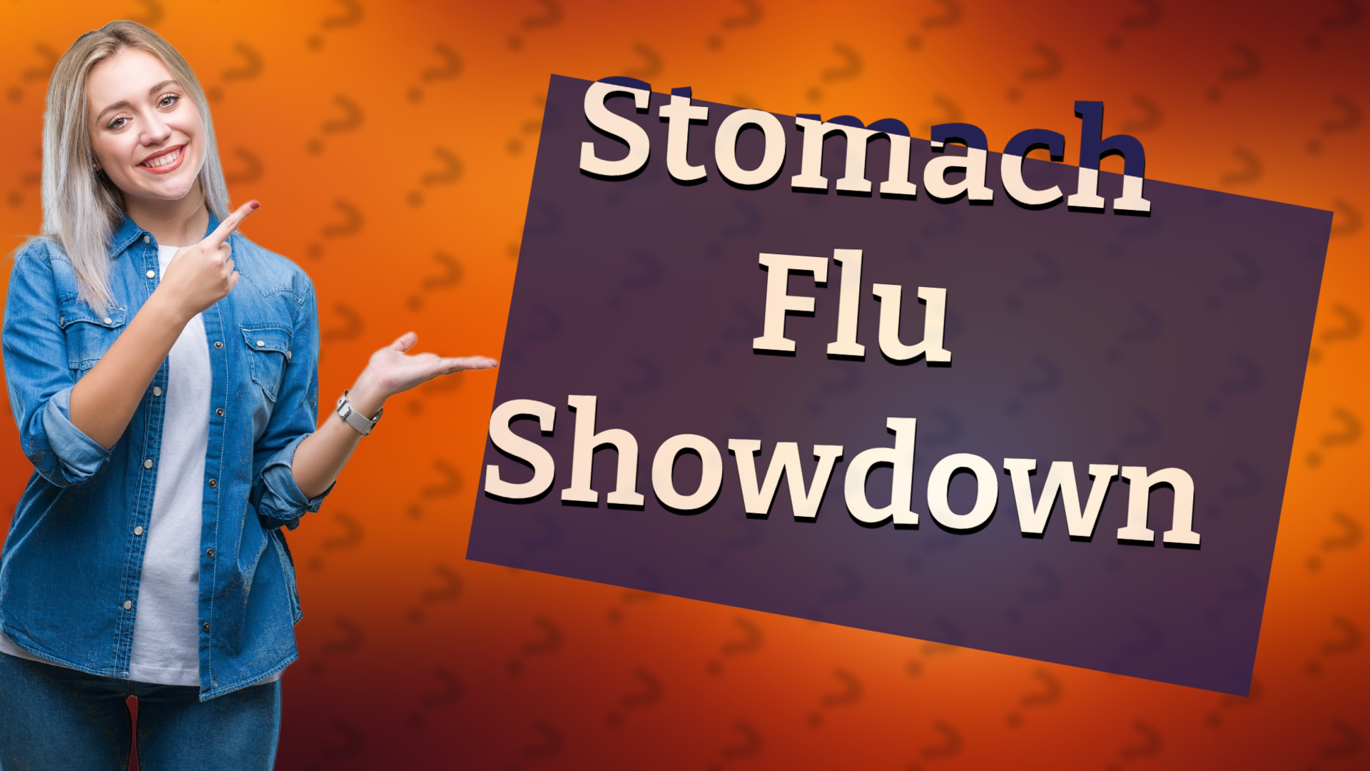 Stomach Flu Showdown