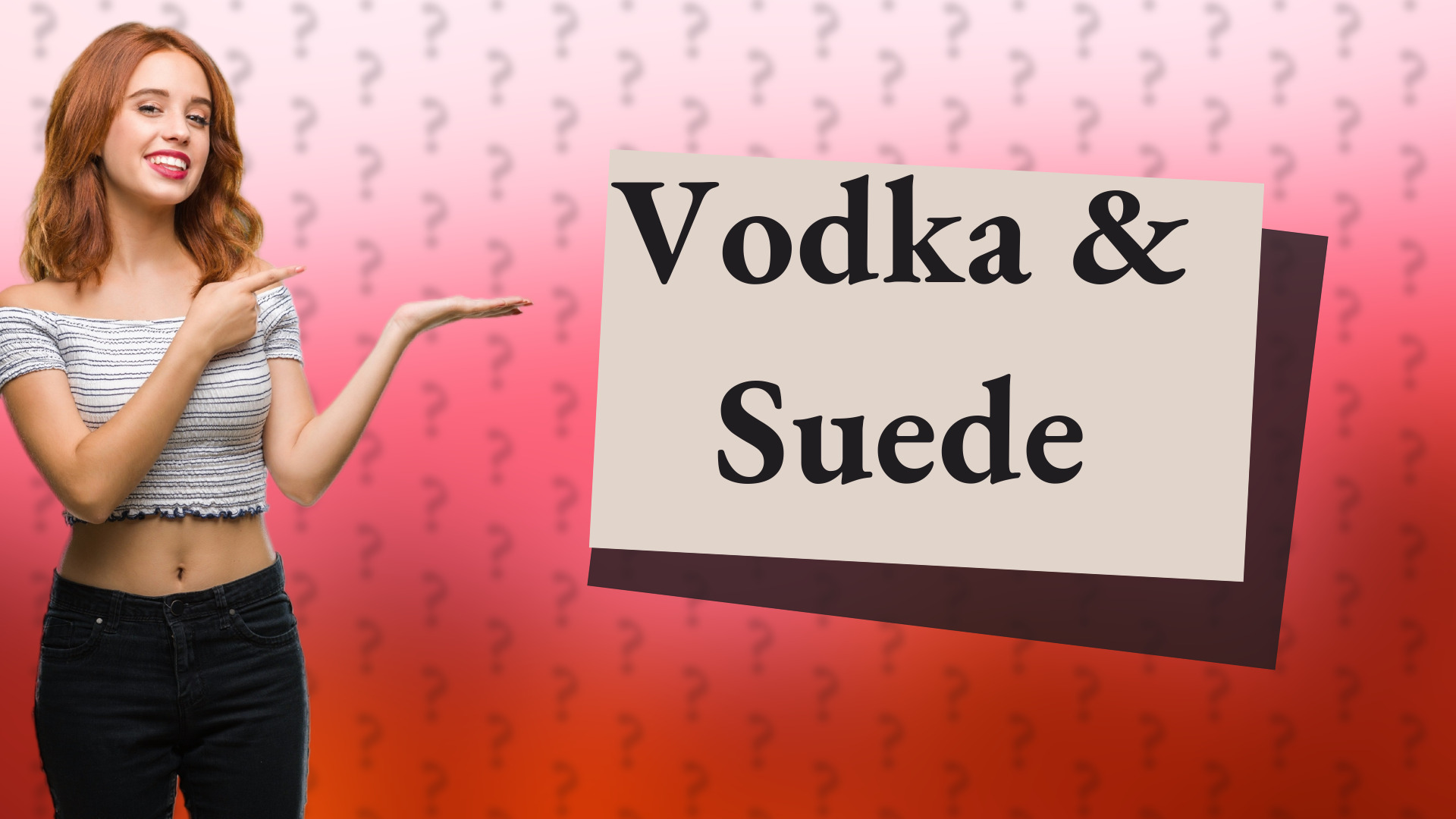 Vodka & Suede