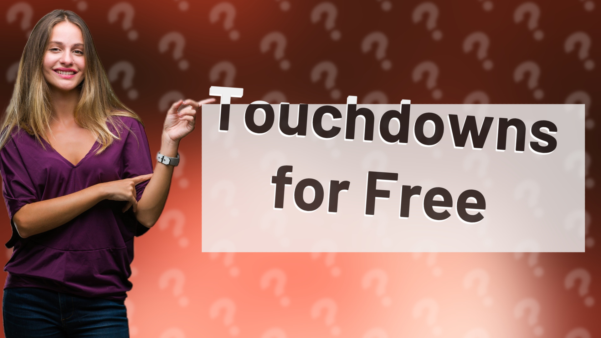 Touchdowns for Free