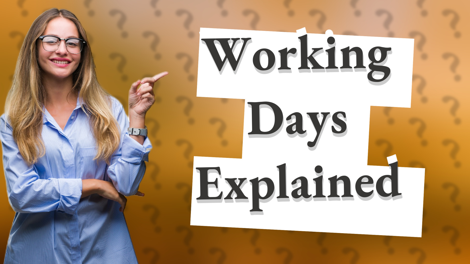 Working Days Explained