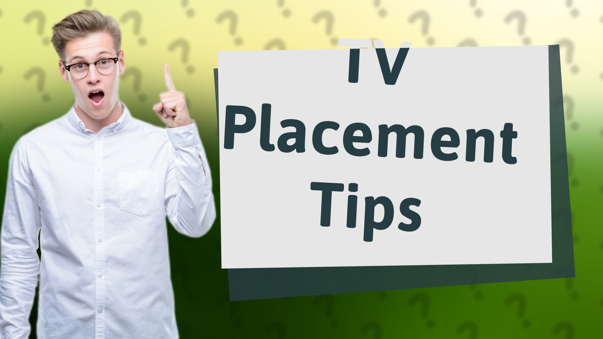 TV Placement Tips