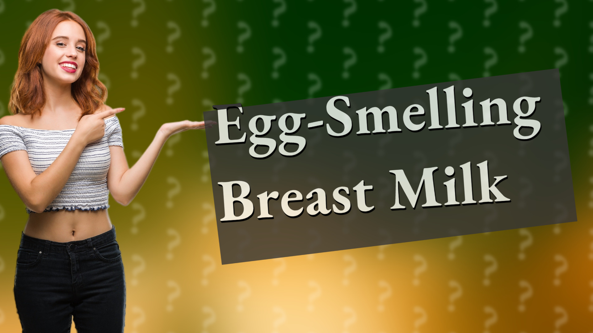 Egg-Smelling Breast Milk
