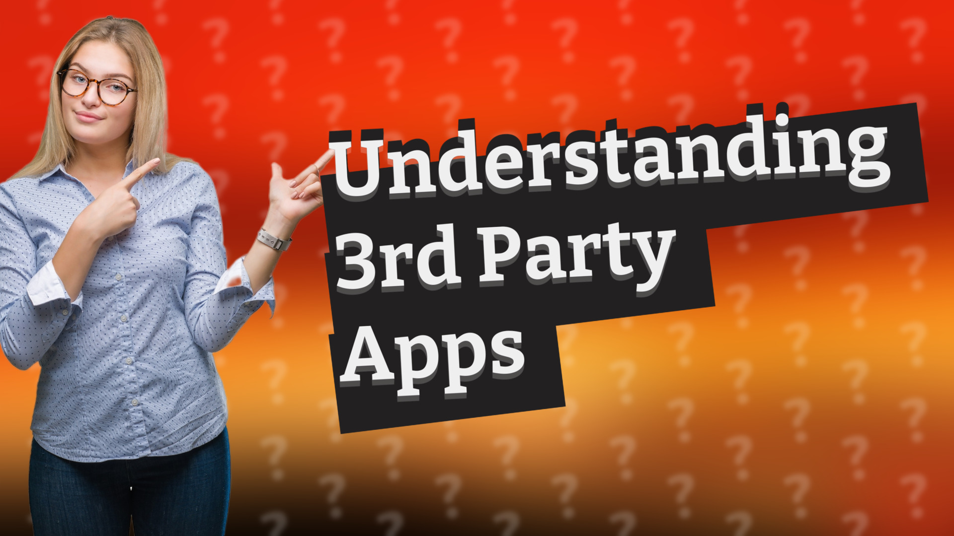 Understanding 3rd Party Apps
