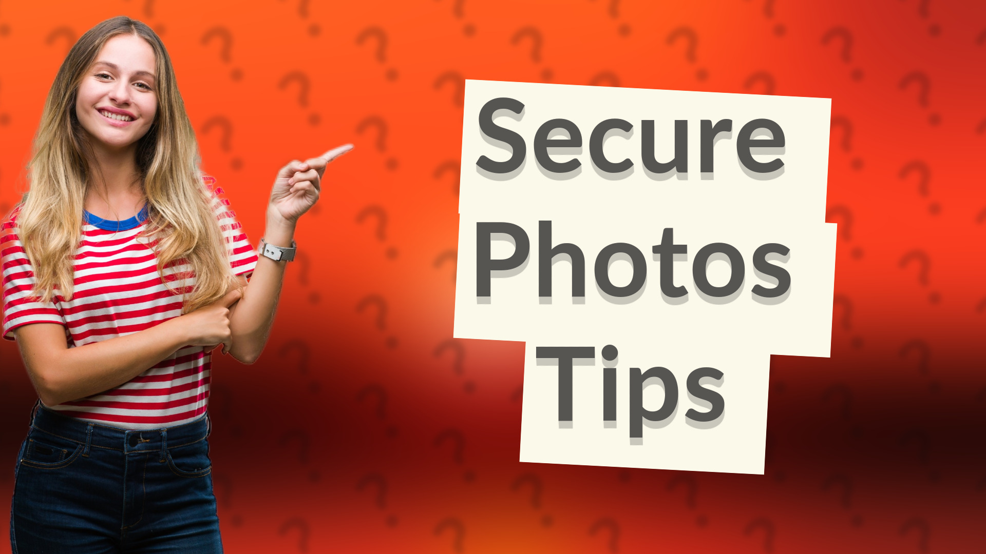 Secure Photos Tips