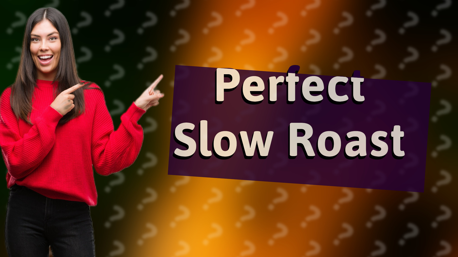 Perfect Slow Roast