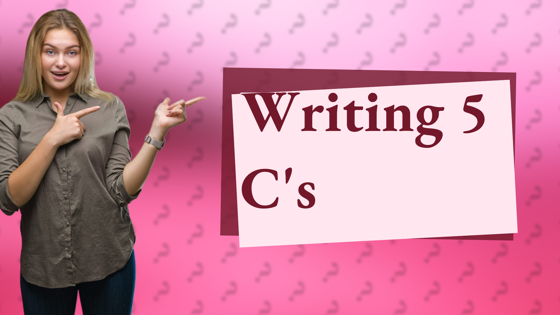 Writing 5 C's