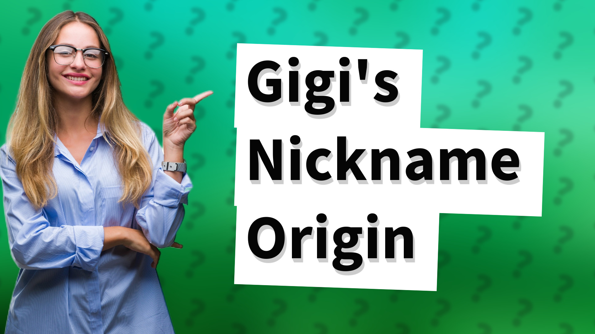 Gigi's Nickname Origin
