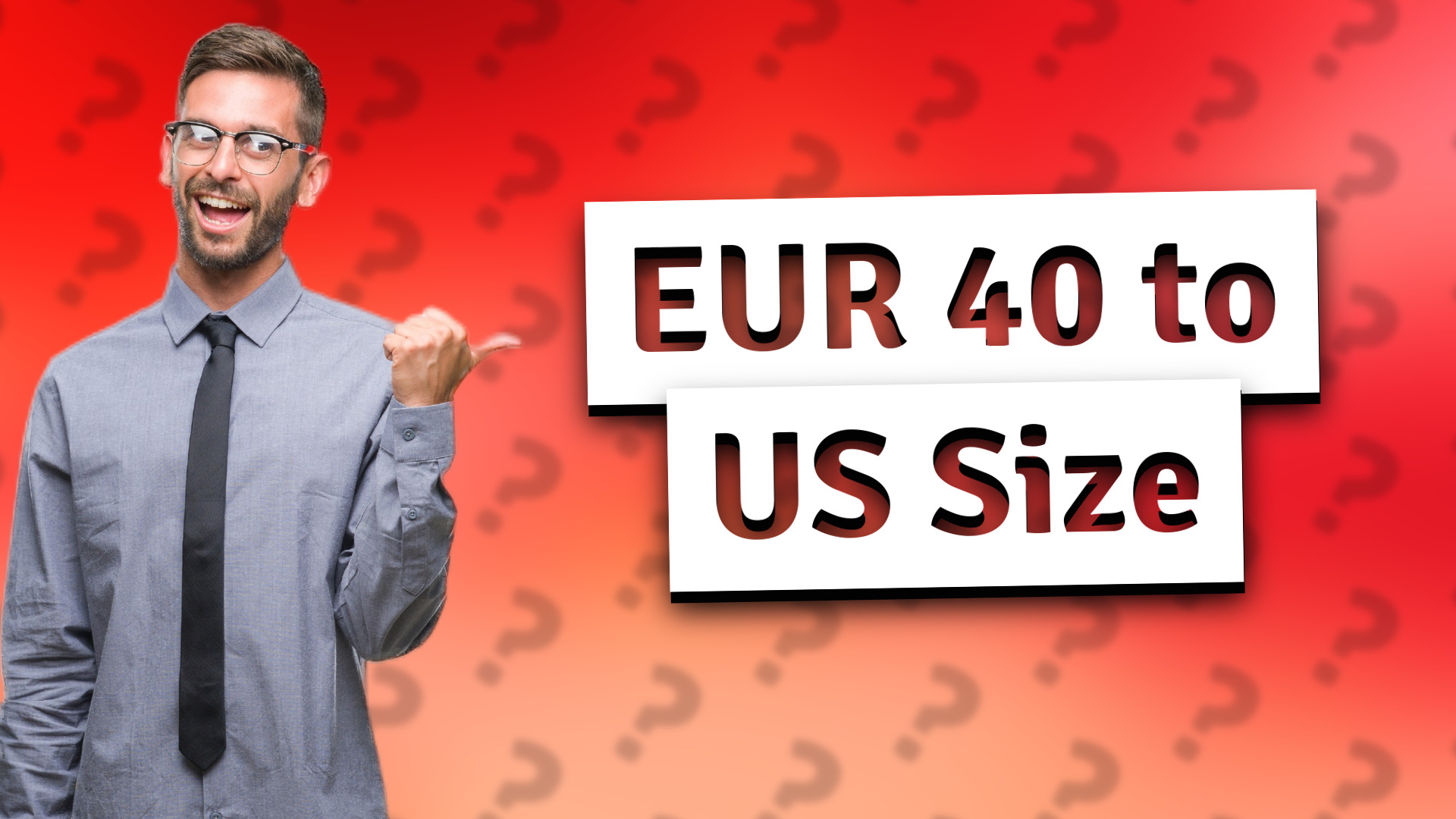 EUR 40 to US Size