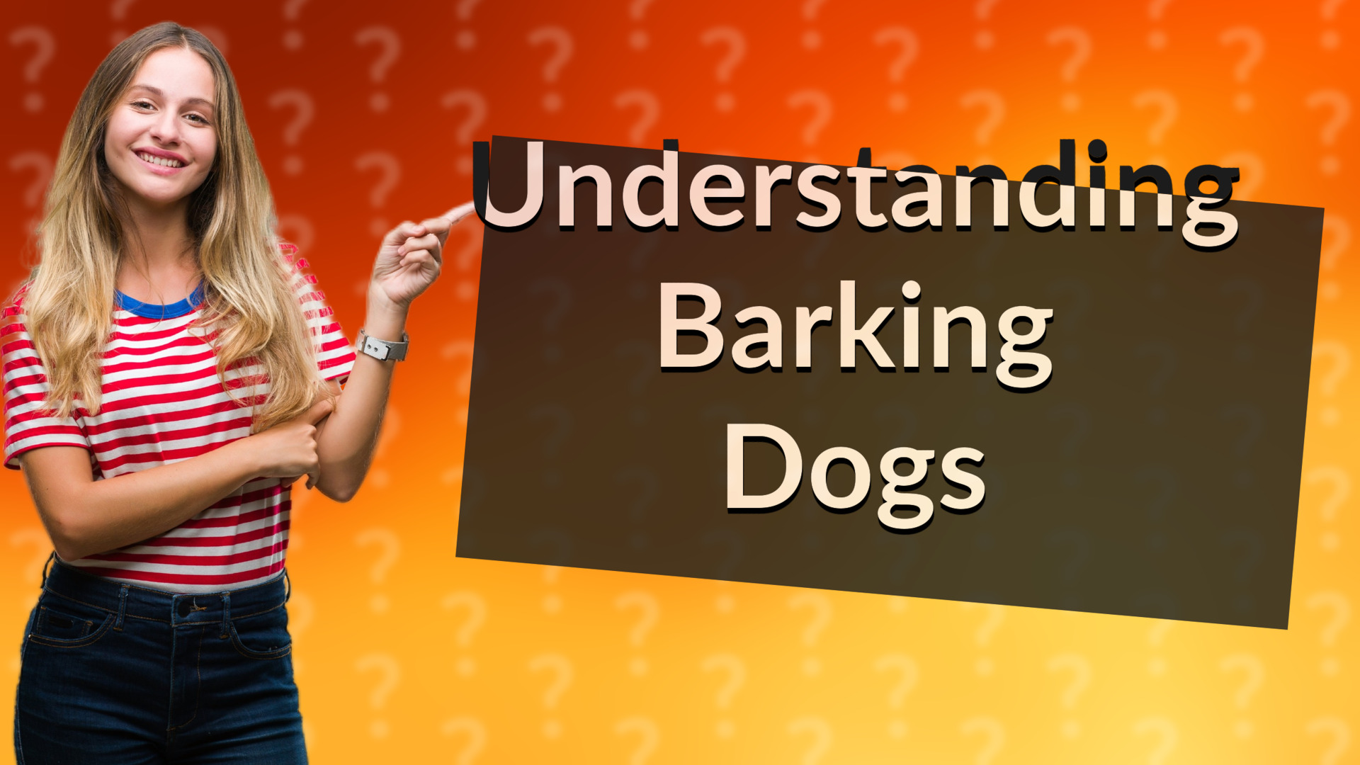 Understanding Barking Dogs