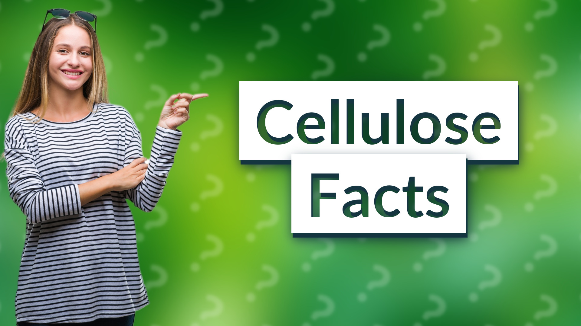 Cellulose Facts