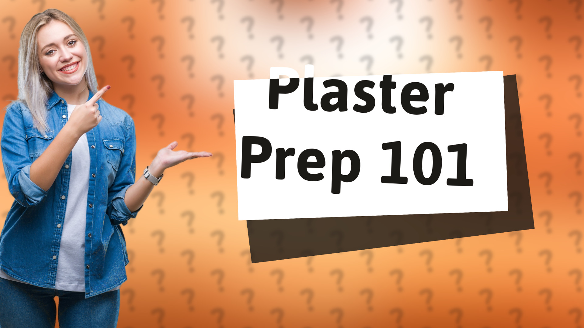 Plaster Prep 101