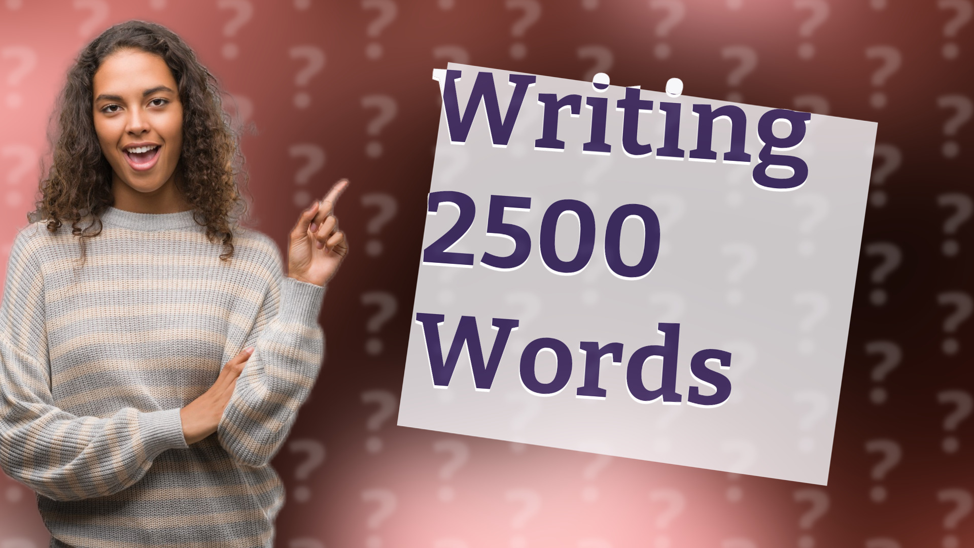 Writing 2500 Words