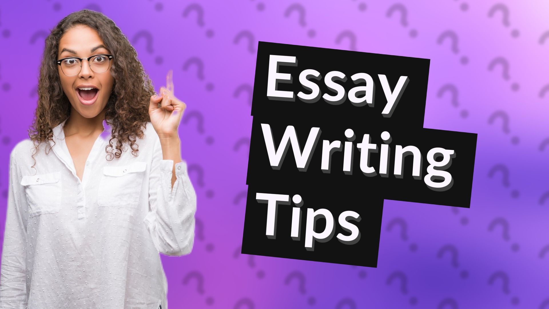 Essay Writing Tips
